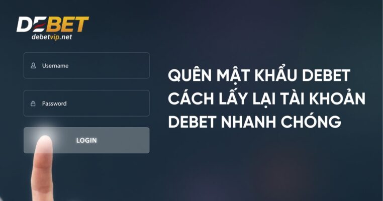 Quên Mật Khẩu Debet: Cách Lấy Lại Tài Khoản Debet Nhanh Chóng